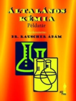 Általános kémia - Példatár - Rauscher Ádám