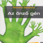 Az önző gén - bővített kiadás - Richard Dawkins