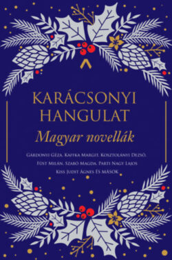 Karácsonyi hangulat - Magyar novellák - Simkó György (szerk.)