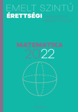 Emelt szintű érettségi - matematika - 2022 -
