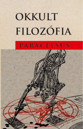 Okkult filozófia - Paracelsus