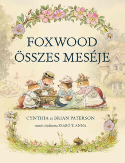Foxwood összes meséje - Cynthia Paterson