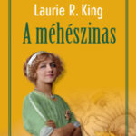 A méhészinas - Laurie R. King