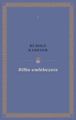 Rilke emlékezete - Rudolf Kassner
