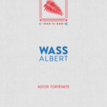 Astor története - Wass Albert