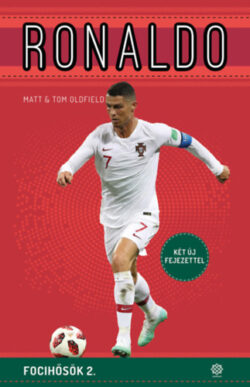 Ronaldo - Focihősök 2. (bővített kiadás) - Tom Oldfield
