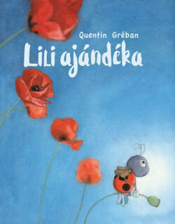 Lili ajándéka - Quentin Gréban