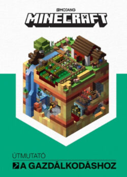 Minecraft - Útmutató a gazdálkodáshoz -