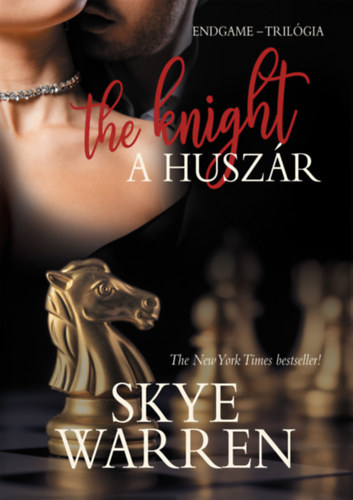 A huszár - The Knight - Skye Warren