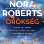 Örökség - Nora Roberts