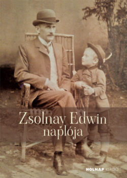 Zsolnay Edwin naplója - Wildner Gábor (szerk.)