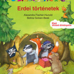 Erdei történetek - Kis Olvasó Tigris - Első olvasó élményeim - Alexandra Fischer-Hunold