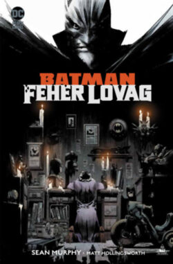Batman: Fehér Lovag - Sean Murphy