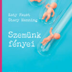 Szemünk fényei - Katy Faust