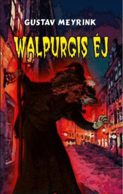 Walpurgis éj - Gustav Meyrink