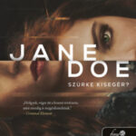 Jane Doe - Szürke kisegér? - Victoria Helen Stone