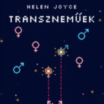 Transzneműek - Helen Joyce
