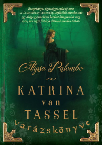 Katrina van Tassel varázskönyve - Alyssa Palombo