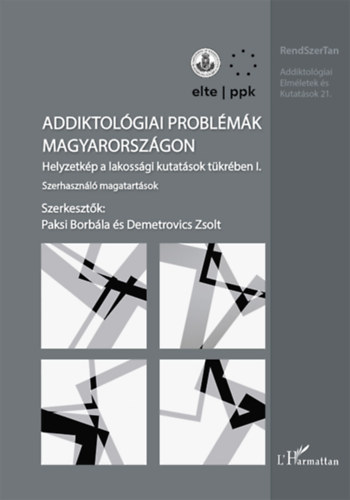 Addiktológiai problémák Magyarországon I. - Demetrovics Zsolt(szerk.)