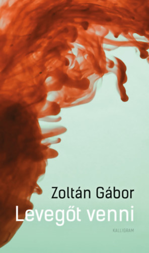 Levegőt venni - Zoltán Gábor