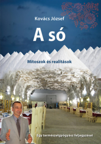 A só - Mítoszok és realitások - Dr. Kovács József