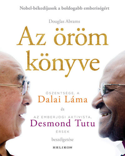 Az öröm könyve - Tartós boldogság egy változó világban - Dalai Láma