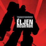 Transformers: Éljen Megatron! - Simon Furman