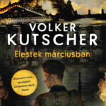 Elestek márciusban - Volker Kutscher