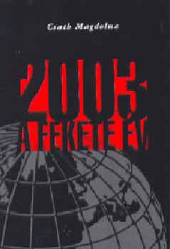 2003 - A fekete év - Csath Magdolna