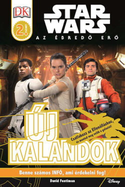 Star Wars - Új kalandok - Star Wars olvasókönyv - 2. szint - David Fentiman