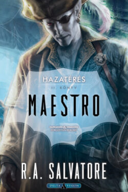 Maestro - Hazatérés 2. - R. A. Salvatore