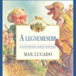 A legnemesebb - Max Lucado