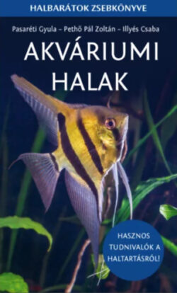 Akváriumi halak - Halbarátok zsebkönyve -