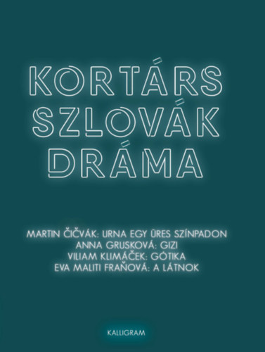 Kortárs szlovák dráma - Martin Cicvák