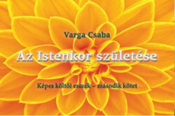 Az Istenkor születése - Varga Csaba