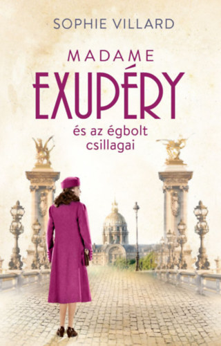 Madame Exupéry és az égbolt csillagai - Sophie Villard