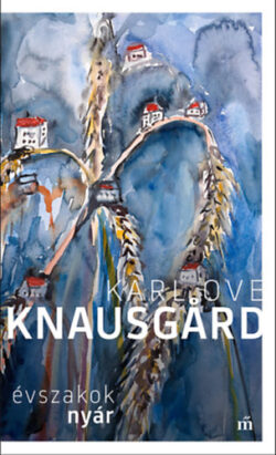 Évszakok - Nyár - Karl Ove Knausgard