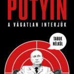 Putyin tabuk nélkül - A vágatlan - interjúk - Oliver Stone
