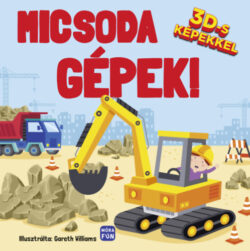 Micsoda gépek! - 3D-s képekkel -