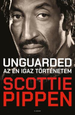 Unguarded - Az én igaz történetem - Scottie Pippen