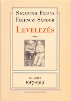 Levelezés - II/2.kötet - 1917-1919 - Sigmund Freud