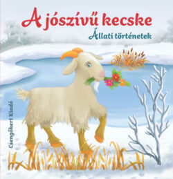 A jószívű kecske - Állati történetek - Miroslawa Kwiecinska