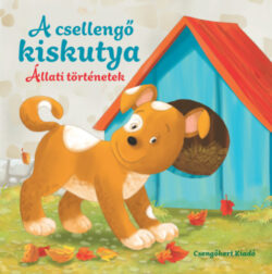A csellengő kiskutya - Állati történetek - Beata Rojek