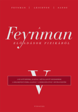 A Feynman-előadások fizikából V. - Richard P. Feynman