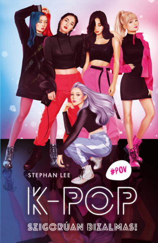 K-Pop - Szigorúan bizalmas! - Stephan Lee