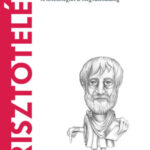 Arisztotelész - A lehetőségtől a megvalósulásig - P. Ruiz Trujillo