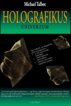 Holografikus Univerzum - Michael Talbot