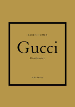 Gucci - Divatikonok I. - Karen Homer