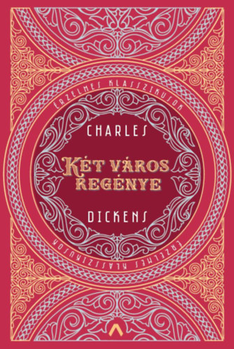 Két város regénye - Charles Dickens