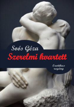 Szerelmi kvartett - Soós Géza